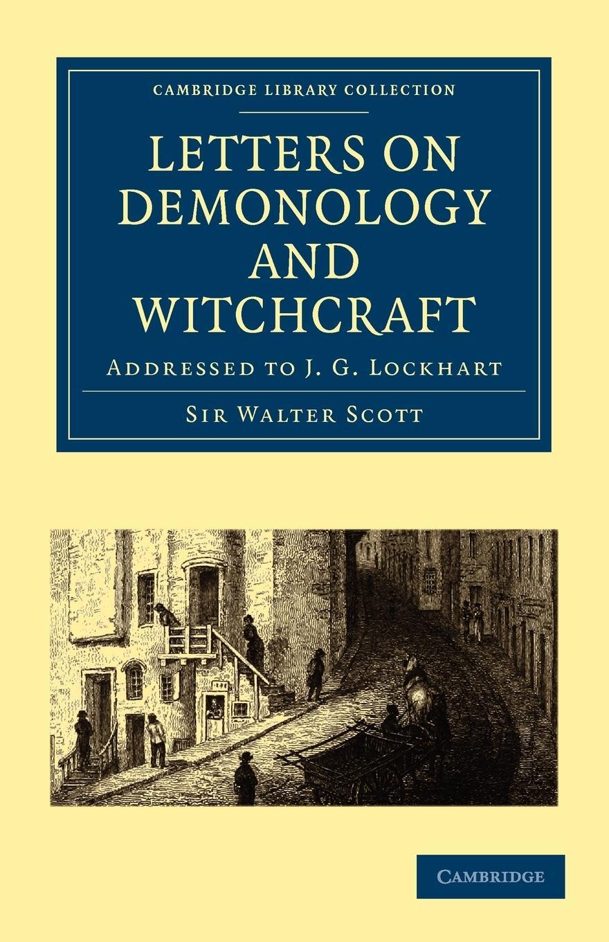 Cover: 9781108025874 | Letters on Demonology and Witchcraft | Addressed to J. G. Lockhart
