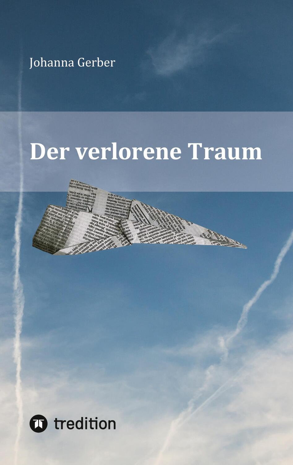 Cover: 9783347959101 | Der verlorene Traum | Johanna Gerber | Taschenbuch | Paperback | 2023