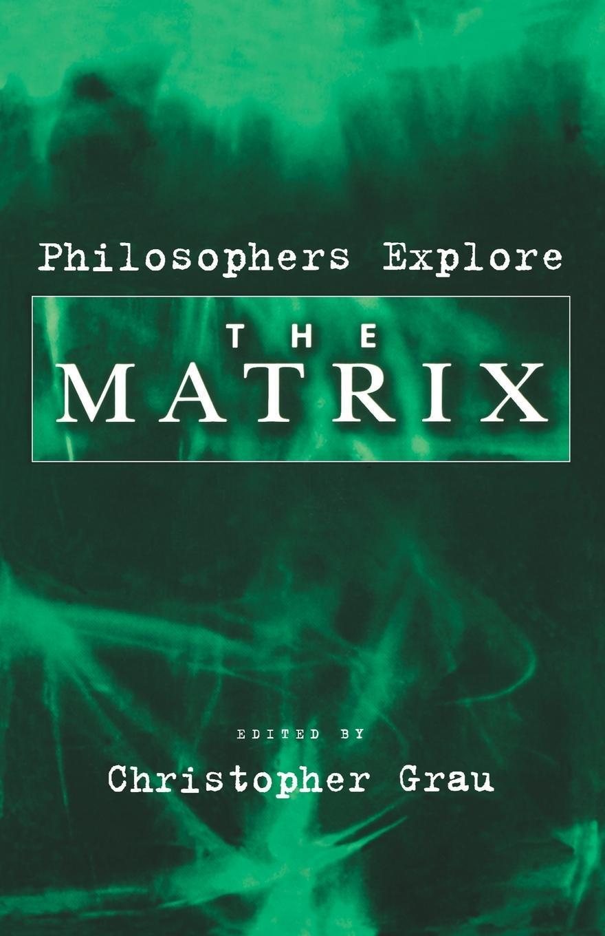 Cover: 9780195181074 | Philosophers Explore the Matrix | Christopher Grau | Taschenbuch