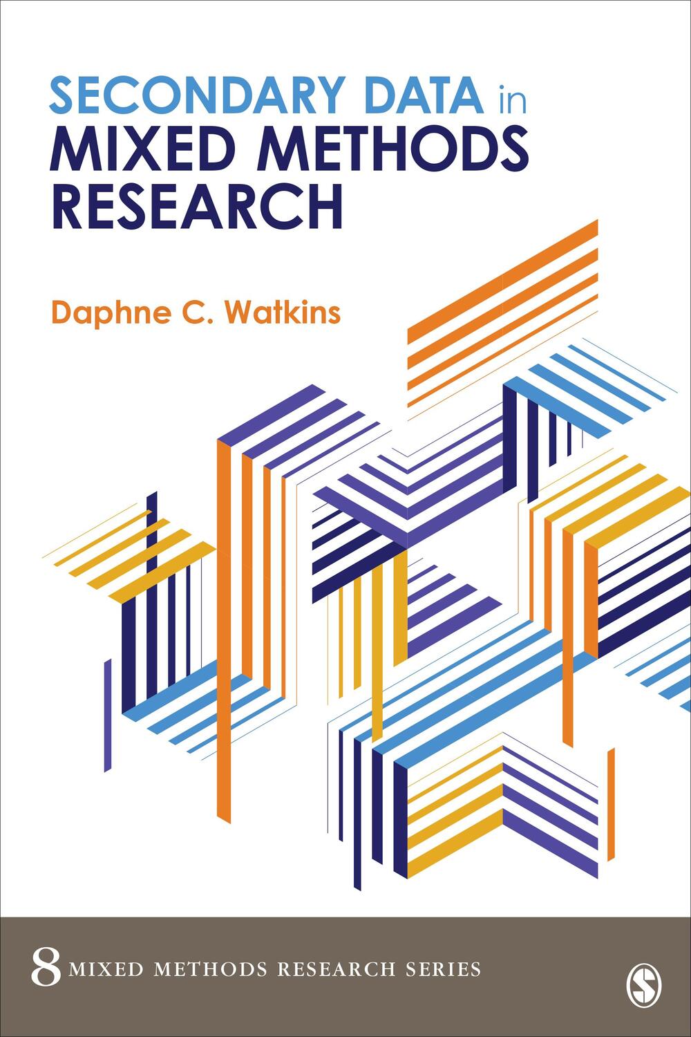 Cover: 9781506389578 | Secondary Data in Mixed Methods Research | Daphne C. Watkins | Buch