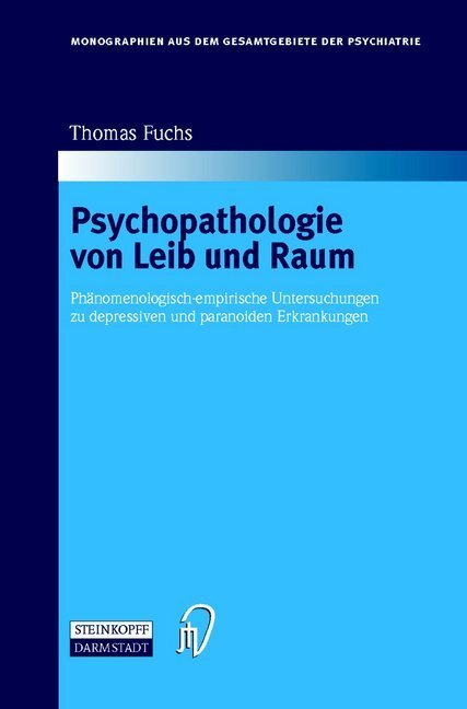 Cover: 9783642524905 | Psychopathologie von Leib und Raum | Thomas Fuchs | Taschenbuch | xiii