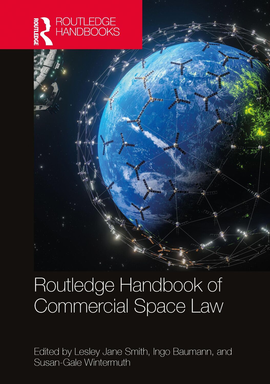 Cover: 9781032100746 | Routledge Handbook of Commercial Space Law | Lesley Jane Smith (u. a.)