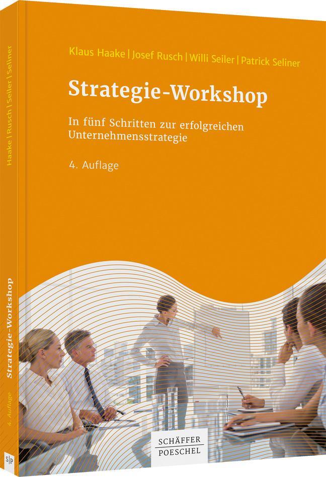 Cover: 9783791047003 | Strategie-Workshop | Klaus Haake (u. a.) | Buch | 195 S. | Deutsch
