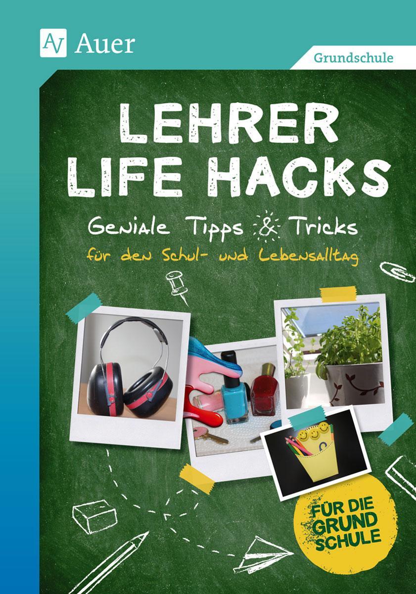 Cover: 9783403079491 | Lehrer Life Hacks Grundschule | Taschenbuch | Broschüre klebegebunden