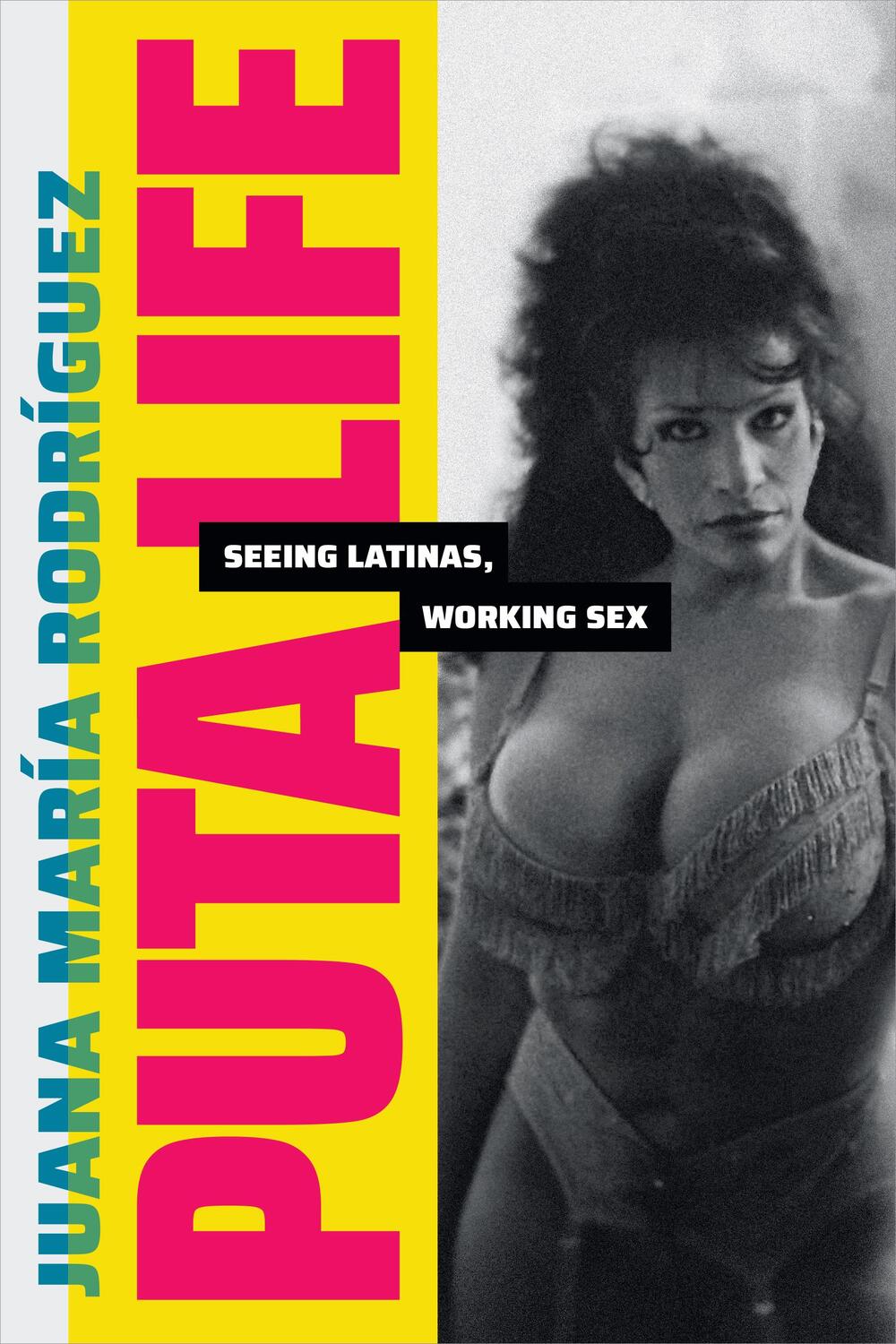 Cover: 9781478019497 | Puta Life | Seeing Latinas, Working Sex | Juana Maria Rodriguez | Buch