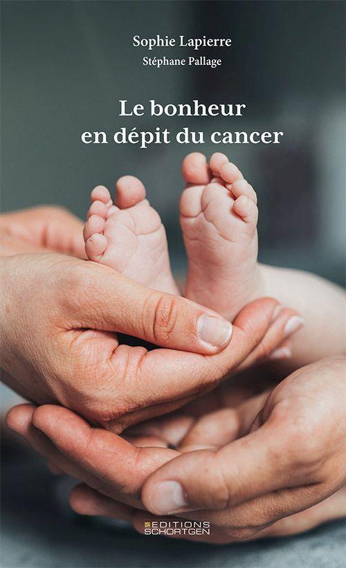 Cover: 9782919792269 | Le bonheur en dépit du cancer | Sophie Lapierre (u. a.) | Buch | 2022