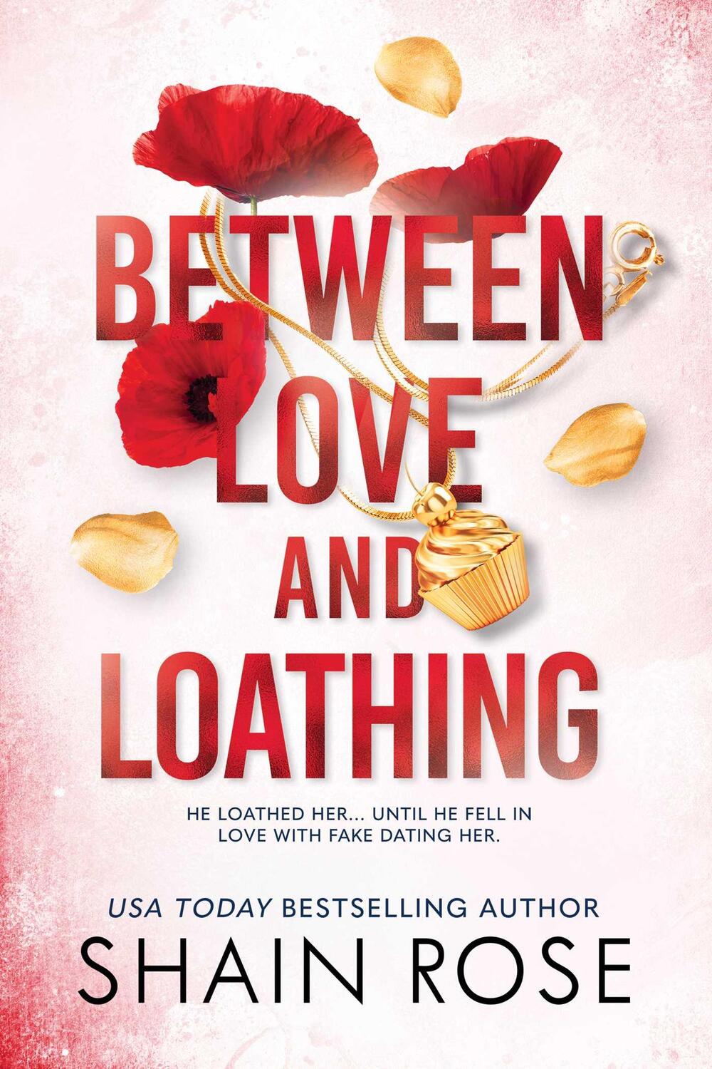 Cover: 9798987758335 | Between Love and Loathing | Shain Rose | Taschenbuch | Englisch | 2023