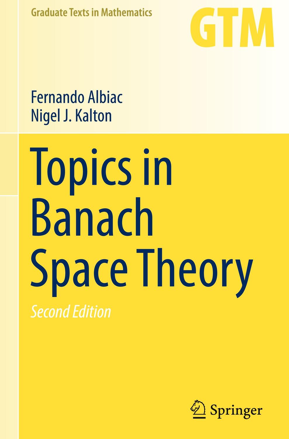 Cover: 9783319315553 | Topics in Banach Space Theory | Nigel J. Kalton (u. a.) | Buch | 2016