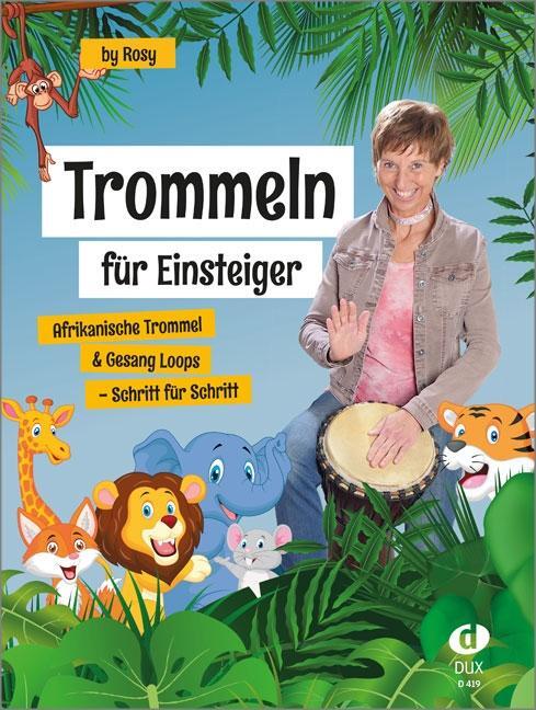 Cover: 9783868493979 | Trommeln für Einsteiger | Rosy Rückert | Broschüre | 52 S. | Deutsch