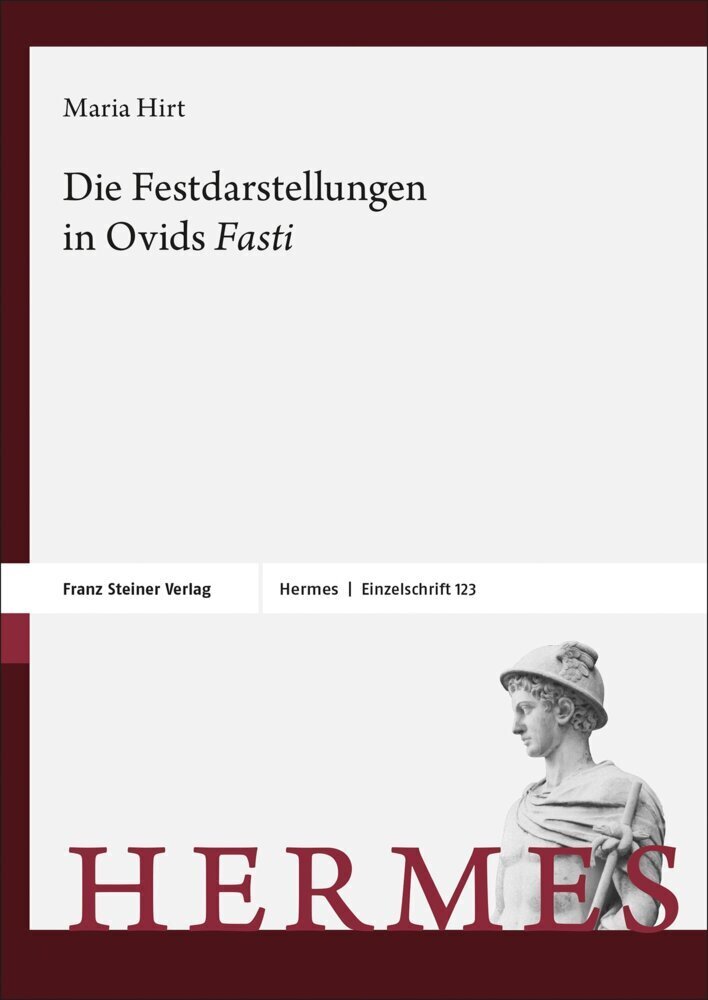 Cover: 9783515132039 | Die Festdarstellungen in Ovids "Fasti" | Maria Hirt | Buch | Deutsch