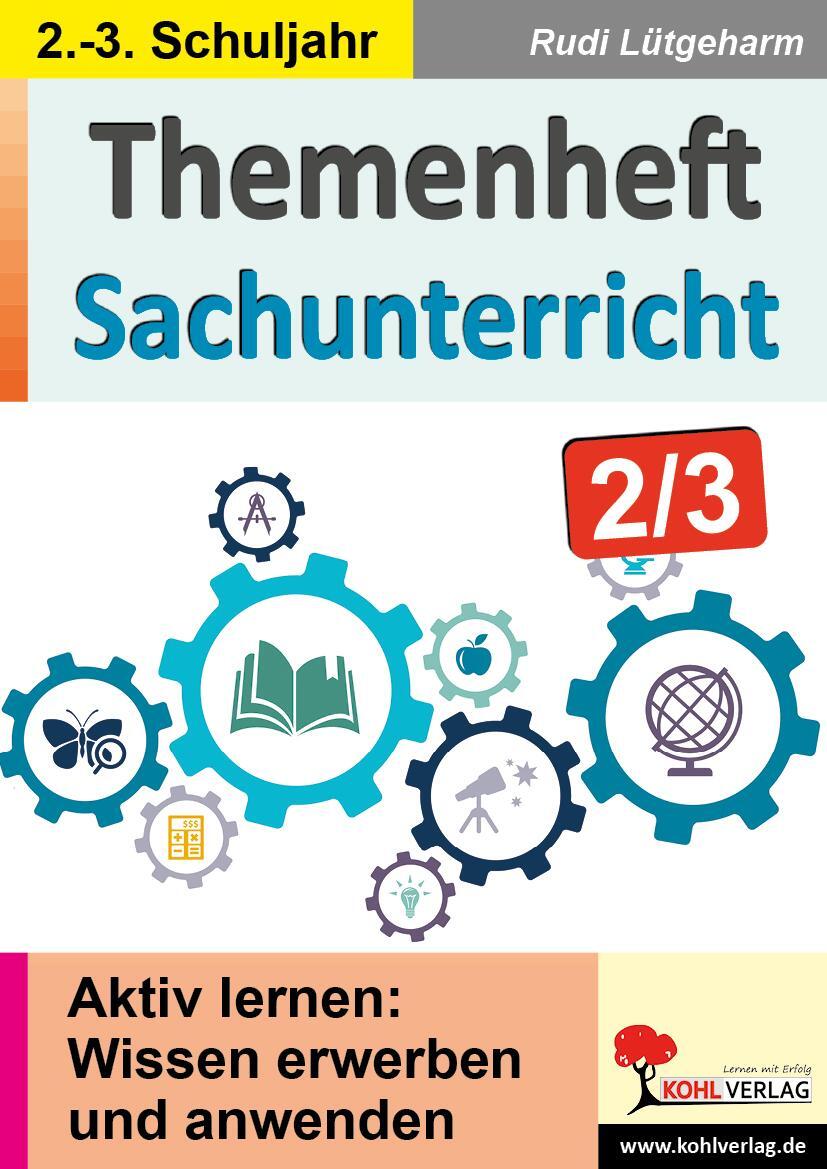 Cover: 9783985580859 | Themenheft Sachunterricht / Klasse 2-3 | Rudi Lütgeharm | Taschenbuch