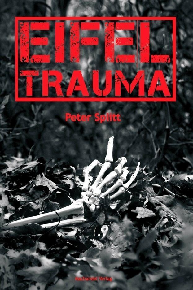 Cover: 9783939727958 | Eifeltrauma | Kommissar Laubach Eifelkrimi 3 | Peter Splitt | Buch