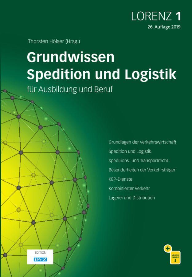 Cover: 9783962451660 | LORENZ 1. Leitfaden für Spediteure und Logistiker in Ausbildung und...