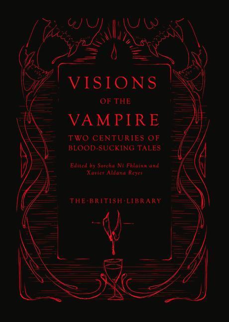 Cover: 9780712353922 | Visions of the Vampire | Two Centuries of Immortal Tales | Buch | 2020