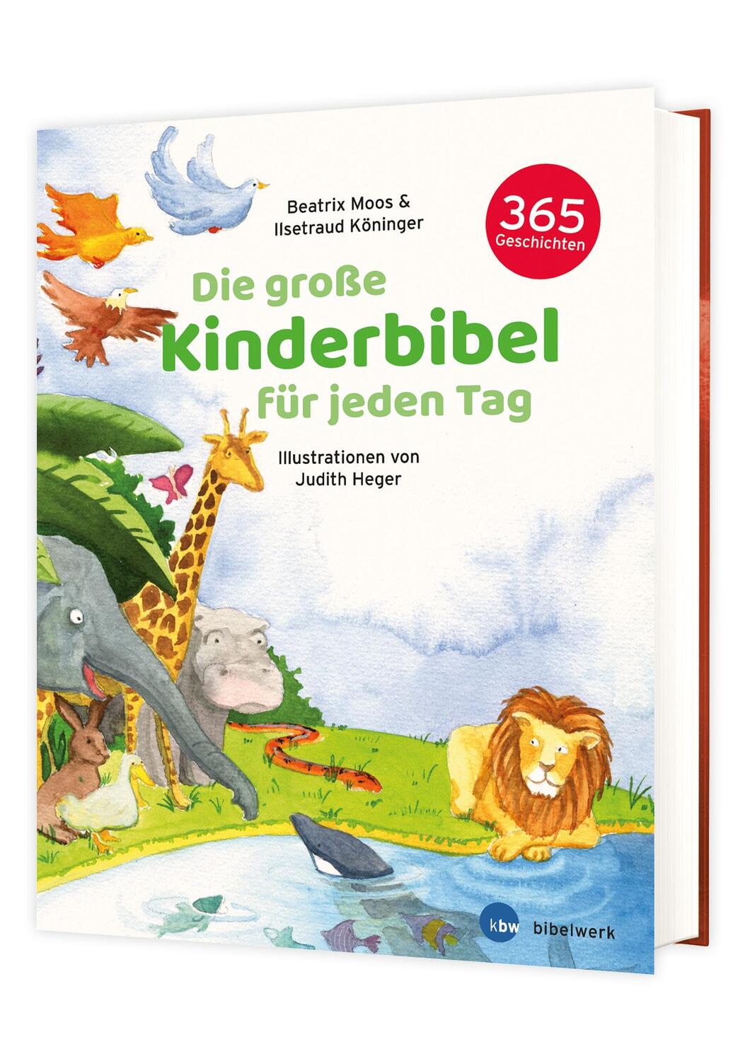 Cover: 9783460245204 | Die große Kinderbibel für jeden Tag | 365 Geschichten | Moos (u. a.)