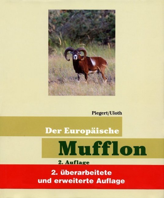 Cover: 9783788812577 | Der Europäische Mufflon | Walter Uloth (u. a.) | Buch | Deutsch | 2009