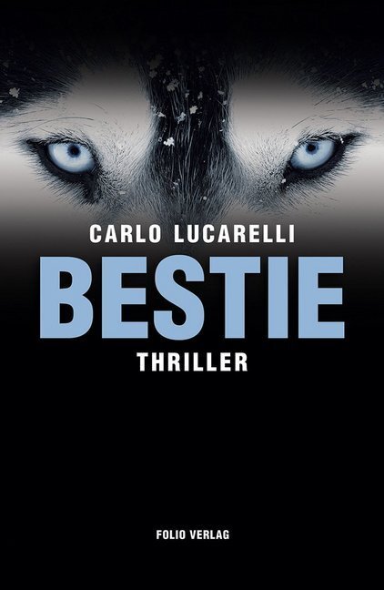 Cover: 9783852566474 | Bestie | Thriller | Carlo Lucarelli | Buch | 270 S. | Deutsch | 2014