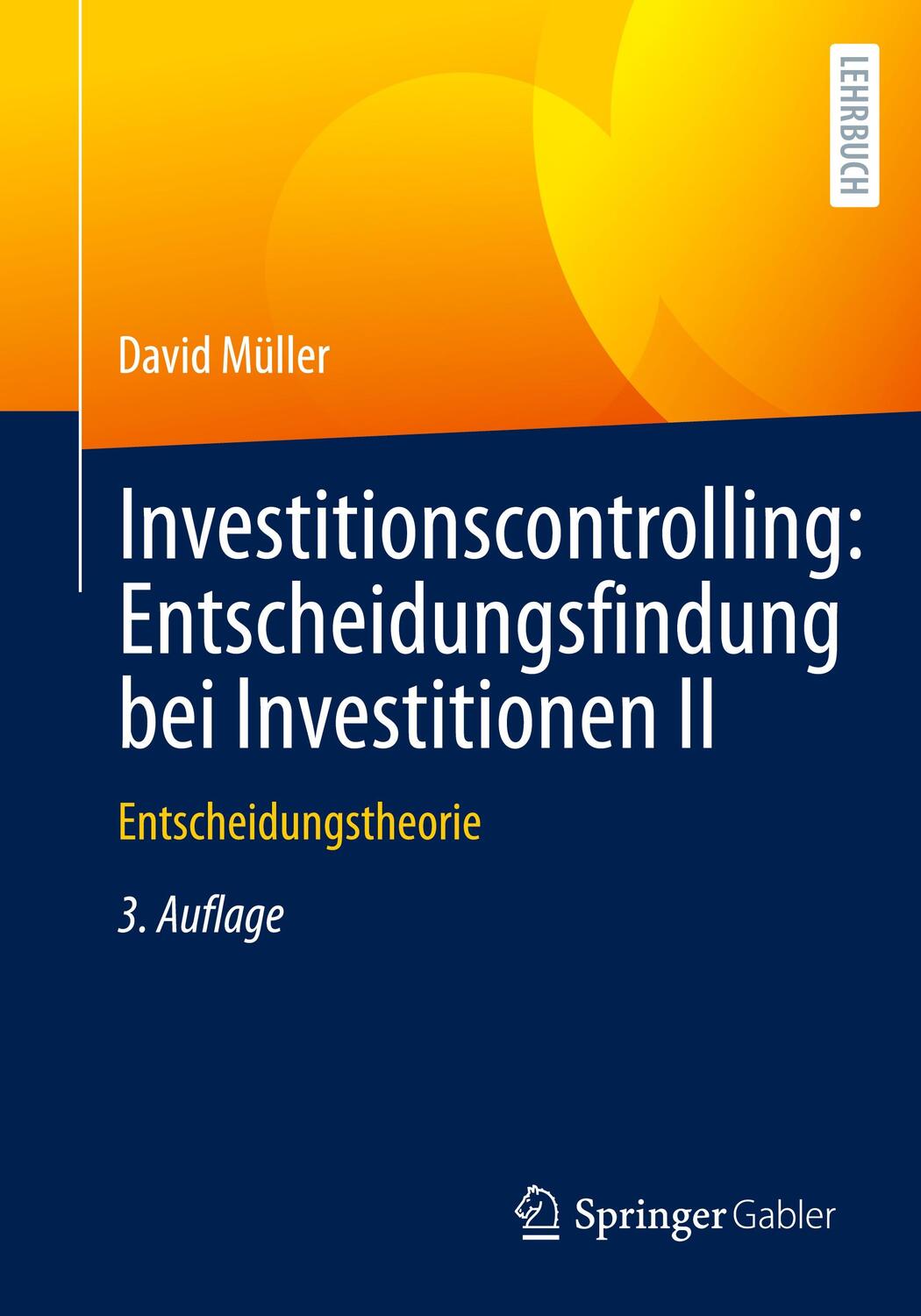 Cover: 9783658365967 | Investitionscontrolling: Entscheidungsfindung bei Investitionen II