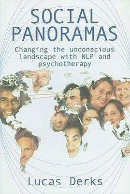 Cover: 9781904424031 | Social Panoramas: Changing the Unconscious Landscape with NLP and...