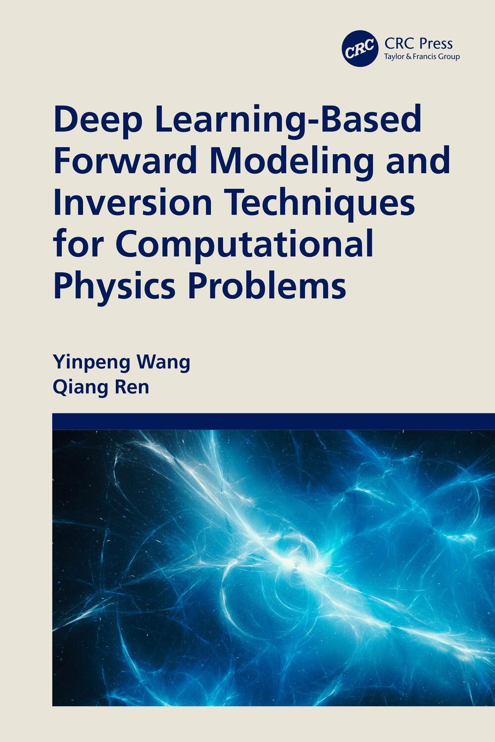 Cover: 9781032502984 | Deep Learning-Based Forward Modeling and Inversion Techniques for...
