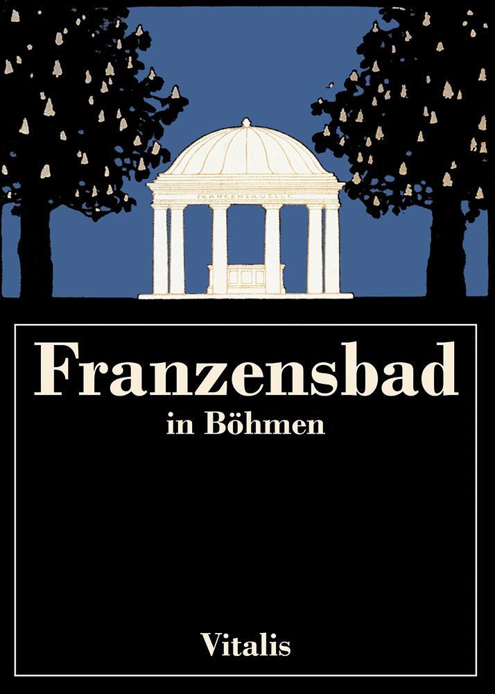 Cover: 9783899191189 | Franzensbad in Böhmen | Harald Salfellner | Buch | Deutsch | 2008