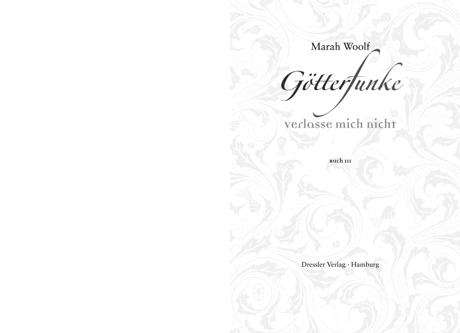 Bild: 9783791500423 | GötterFunke 03 - Verlasse mich nicht! | Band 3 | Marah Woolf | Buch