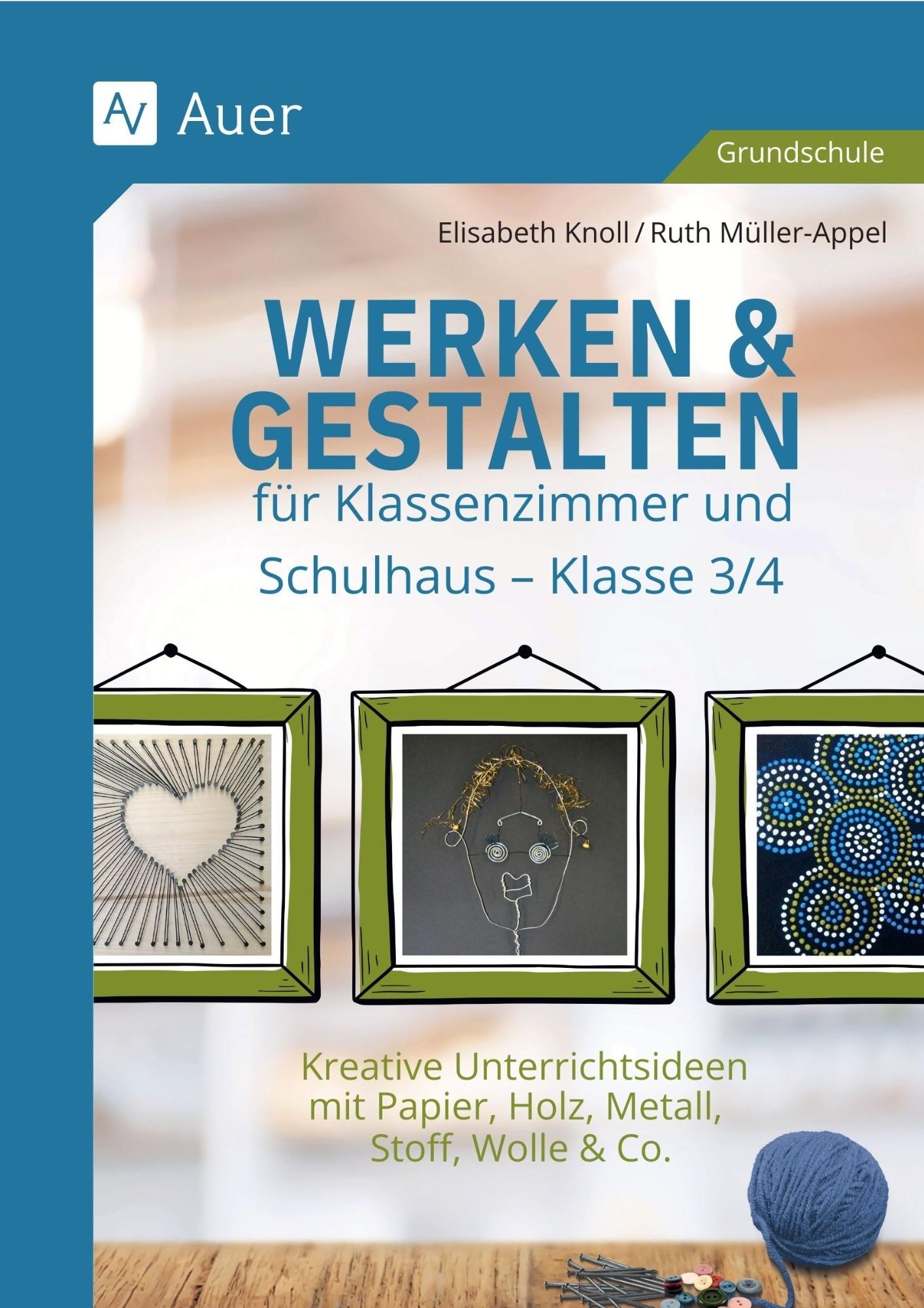 Cover: 9783403089933 | Werken &amp; Gestalten für Klassenzimmer und Schulhaus | Knoll (u. a.)