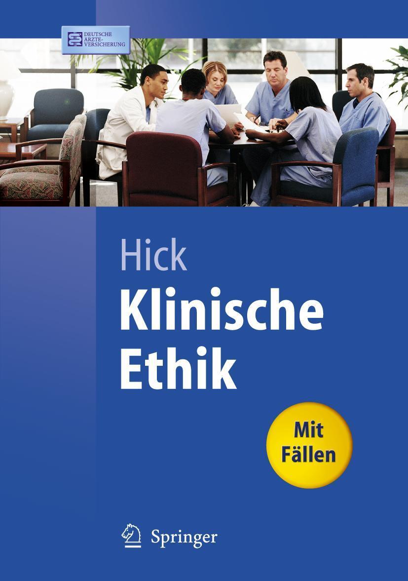 Cover: 9783540218920 | Klinische Ethik | Mit Fällen | Christian Hick | Taschenbuch | XVI
