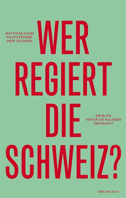 Cover: 9783039193202 | Wer regiert die Schweiz? | Ein Blick hinter die Kulissen der Macht