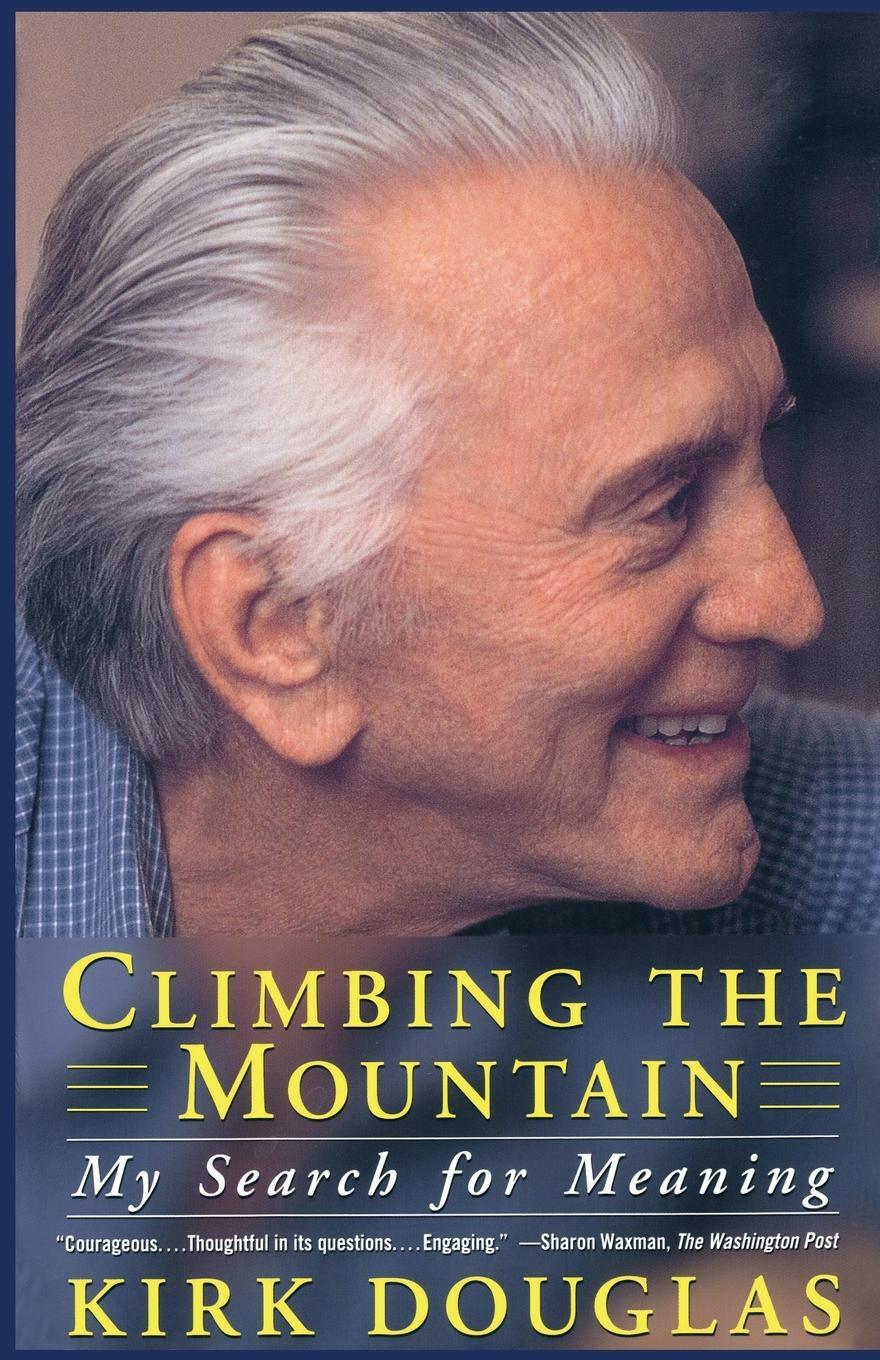 Cover: 9780684865843 | Climbing the Mountain | My Search for Meaning | Kirk Douglas | Buch