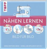 Cover: 9783735870902 | Nähen lernen Bild für Bild | frechverlag | Taschenbuch | 128 S. | 2023