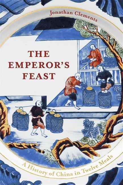 Cover: 9781529332421 | The Emperor's Feast | 'A tasty portrait of a nation' -Sunday Telegraph