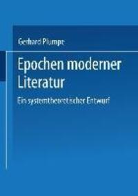Cover: 9783531125275 | Epochen moderner Literatur | Ein systemtheoretischer Entwurf | Plumpe