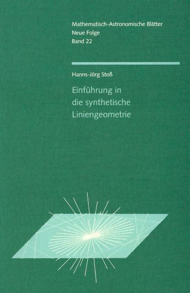 Cover: 9783723510377 | Einführung in die synthetische Liniengeometrie | Hanns-Jörg Stoß