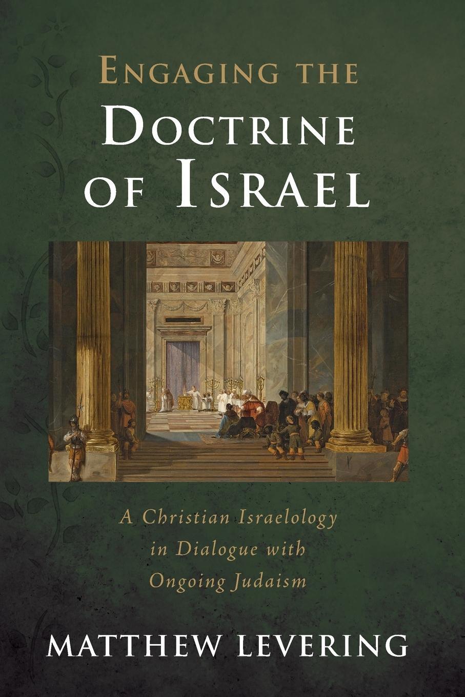Cover: 9781725291102 | Engaging the Doctrine of Israel | Matthew Levering | Taschenbuch