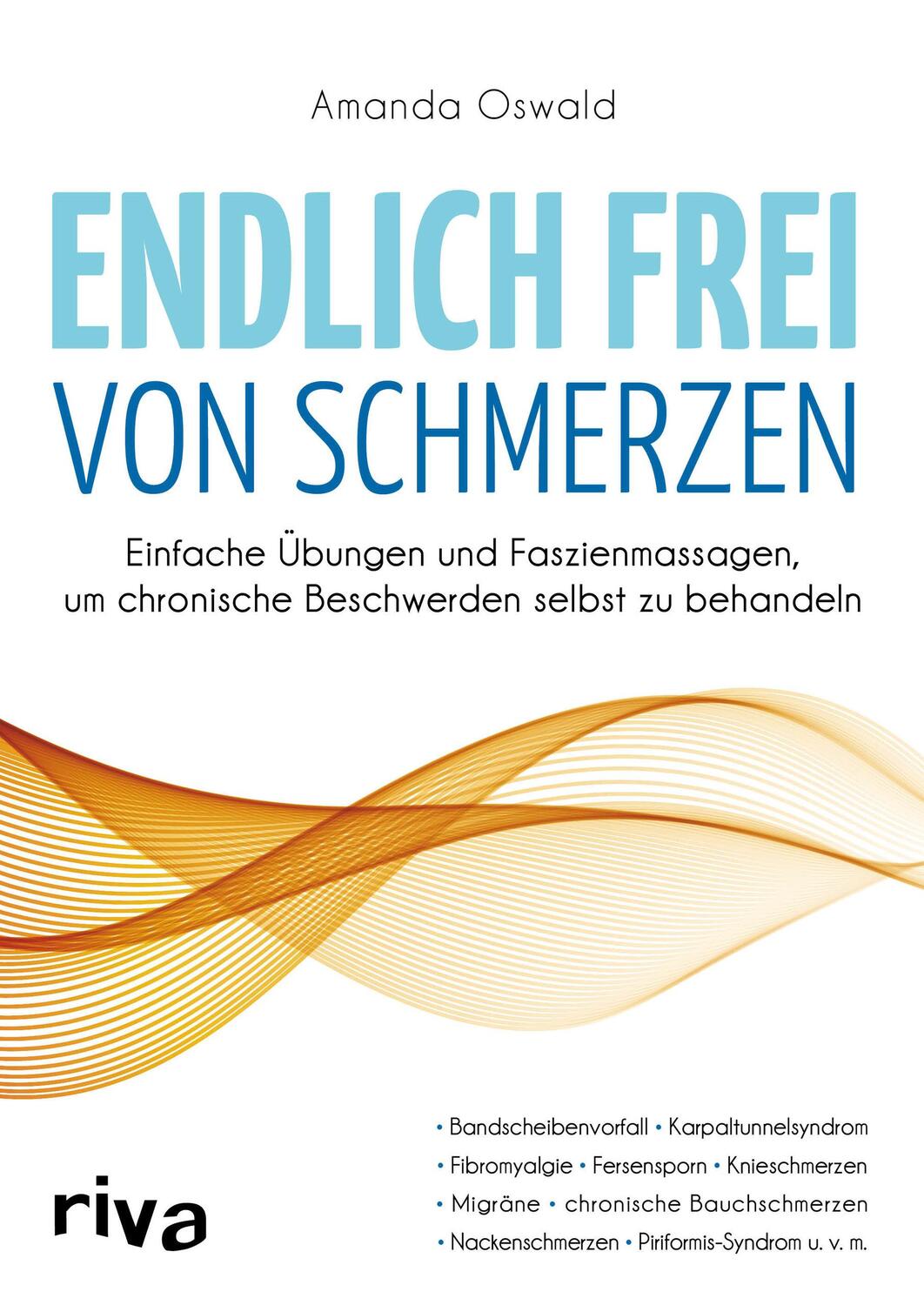 Cover: 9783742308092 | Endlich frei von Schmerzen | Amanda Oswald | Taschenbuch | Deutsch