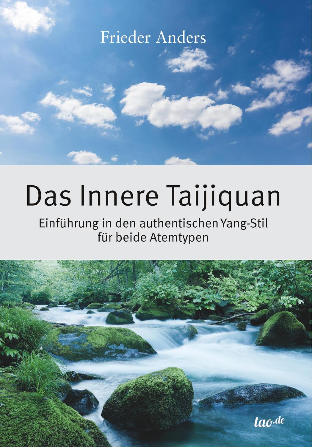 Cover: 9783962404963 | Das Innere Taijiquan | Frieder Anders | Buch | 320 S. | Deutsch | 2019