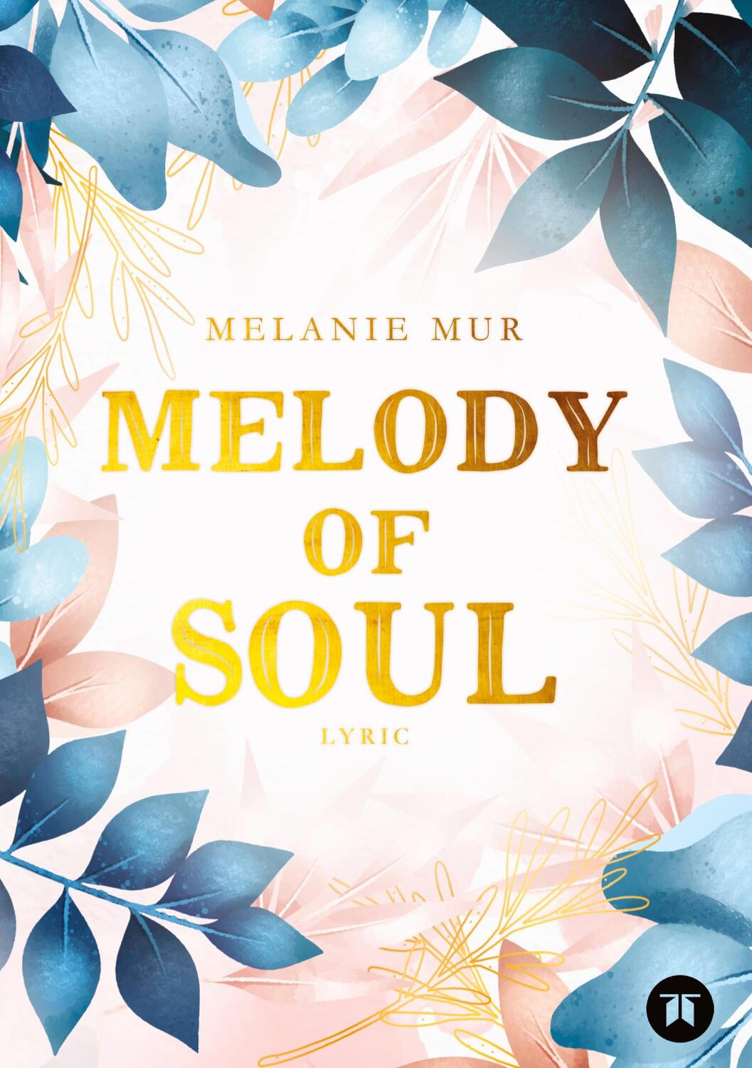 Cover: 9783347619418 | Melody of Soul | Lyric | Melanie Mur | Taschenbuch | Paperback | 2022