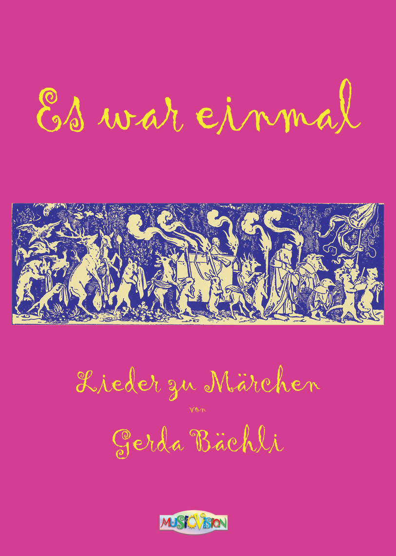 Cover: 9783906976082 | Es war einmal Lieder zu Märchen von Gerda Bächli Liederbuch | Bächli