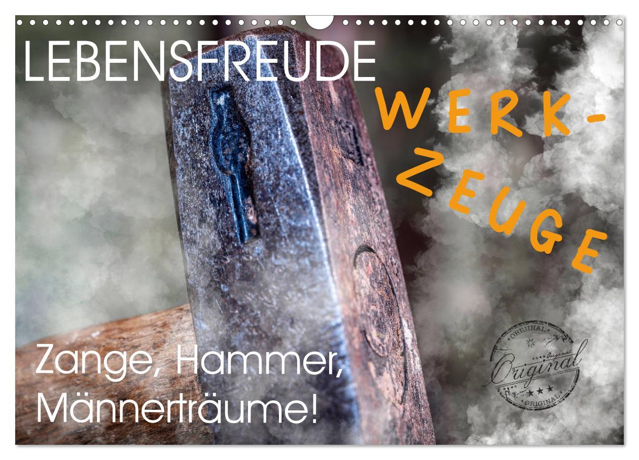 Cover: 9783435208265 | Lebensfreude Werkzeuge (Wandkalender 2025 DIN A3 quer), CALVENDO...