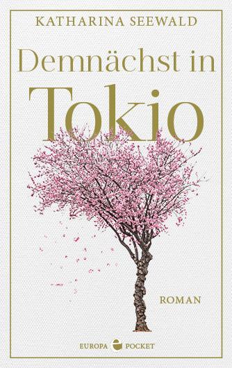 Cover: 9783958903722 | Demnächst in Tokio | Roman | Katharina Seewald | Taschenbuch | Deutsch