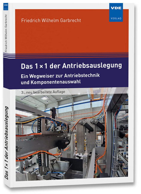 Cover: 9783800730087 | Das 1x1 der Antriebsauslegung, m. DVD-ROM | Garbrecht (u. a.) | Buch