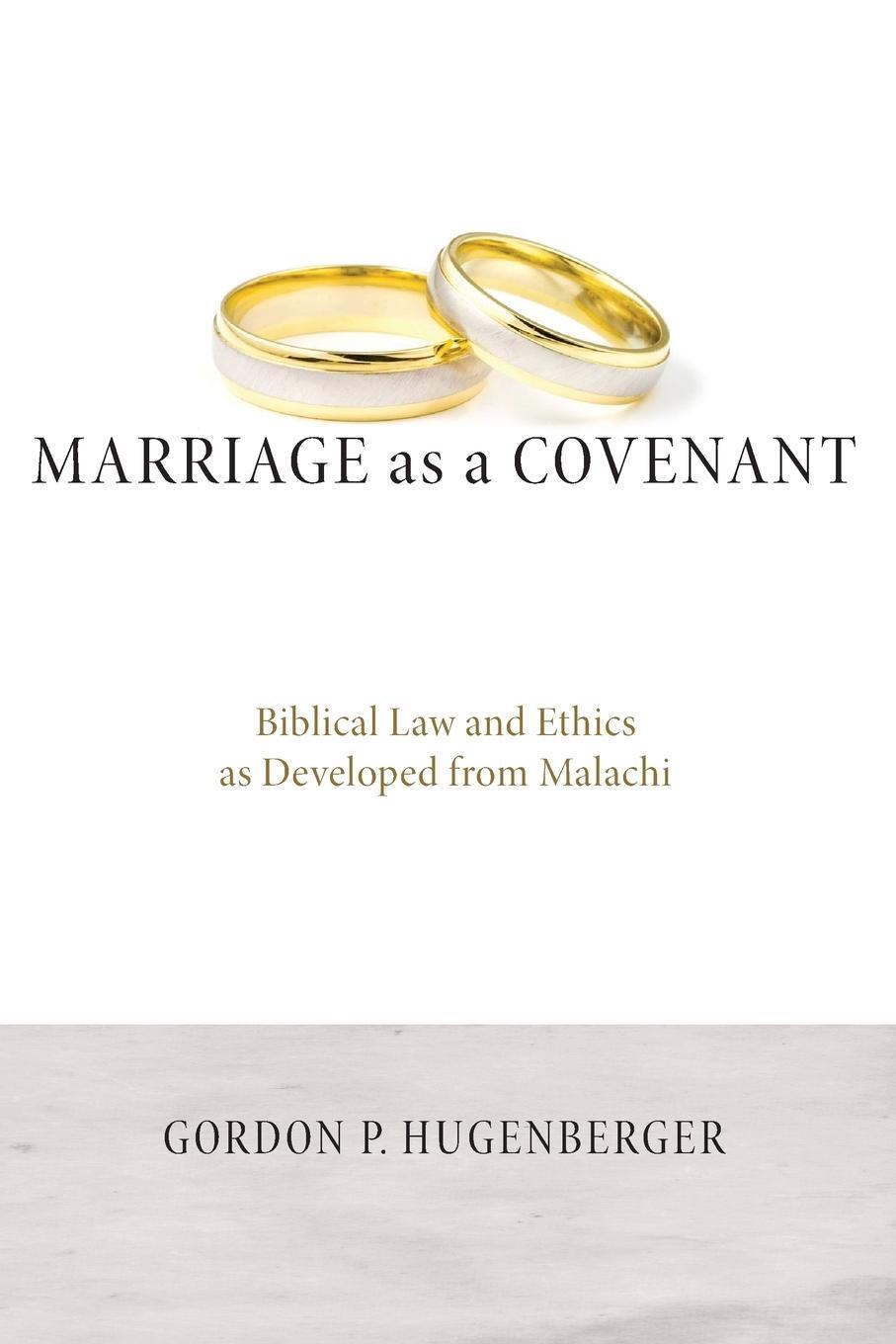 Cover: 9781620324561 | Marriage as a Covenant | Gordon P. Hugenberger | Taschenbuch | 2014