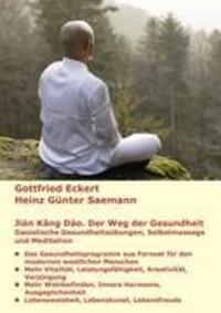 Cover: 9783839125564 | Jiàn Kang Dào. Der Weg der Gesundheit | Gottfried Eckert (u. a.)