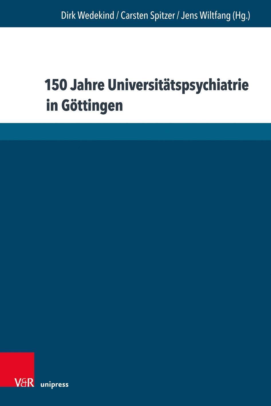 Cover: 9783847109013 | 150 Jahre Universitätspsychiatrie in Göttingen | Buch | 126 S. | 2019