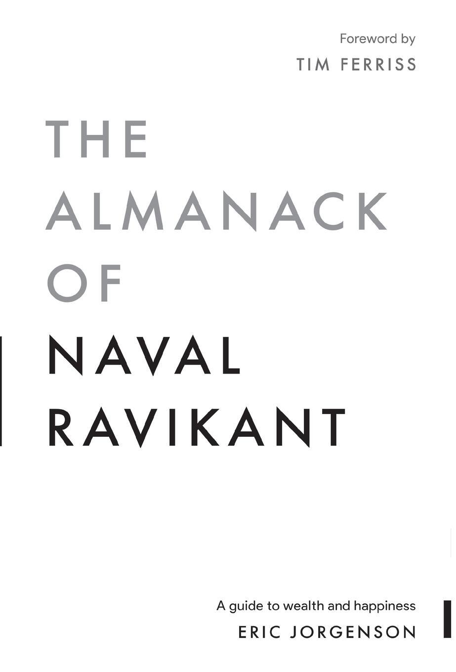Cover: 9781544514222 | The Almanack of Naval Ravikant | A Guide to Wealth and Happiness