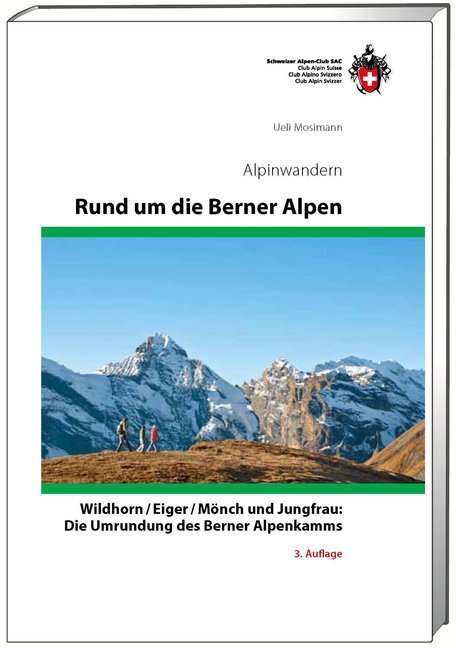 Cover: 9783859023727 | Rund um die Berner Alpen | Ueli Mosimann | Buch | EAN 9783859023727