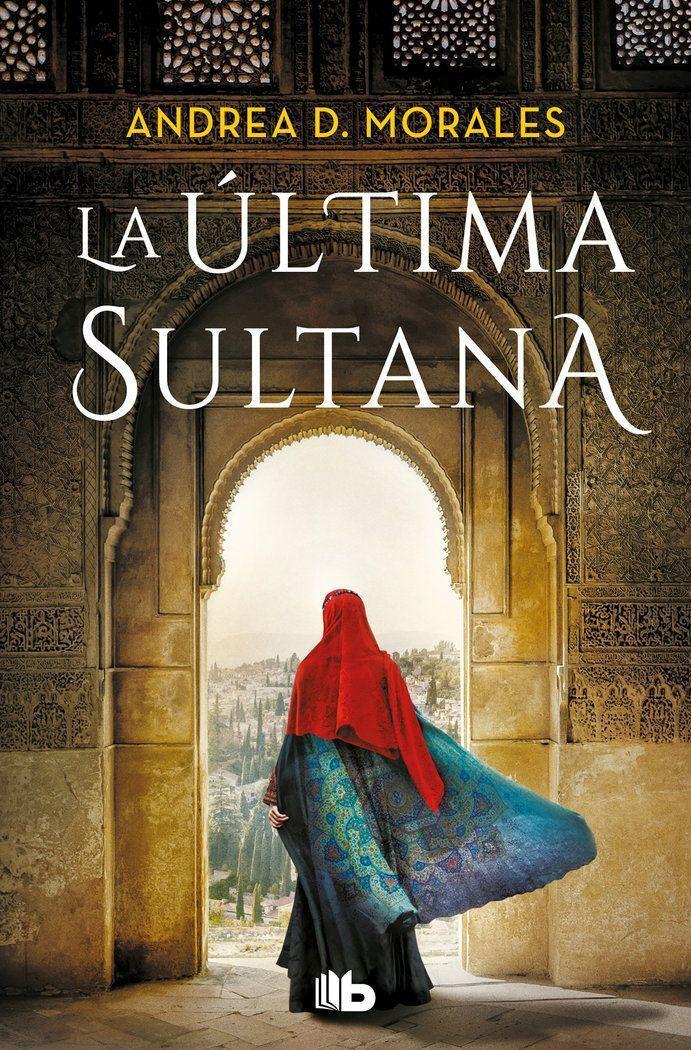 Cover: 9788413147413 | La ultima sultana | Andrea D. Morales | Taschenbuch | Spanisch | 2023