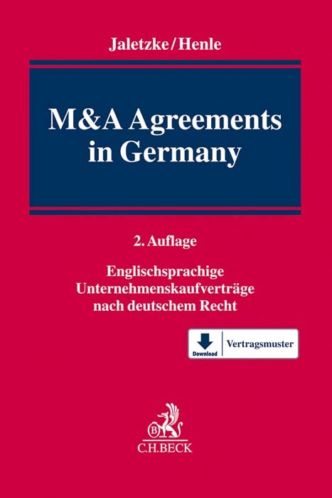 Cover: 9783406725999 | M&amp;A Agreements in Germany | Matthias Jaletzke | Buch | XVII | Deutsch