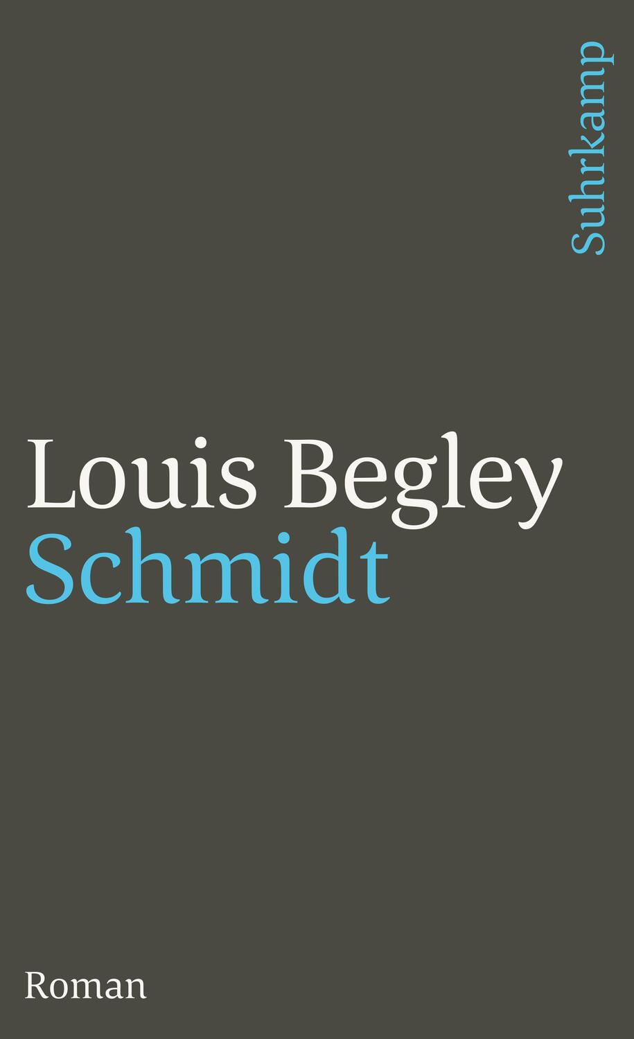 Cover: 9783518395004 | Schmidt | Louis Begley | Taschenbuch | 311 S. | Deutsch | 2024